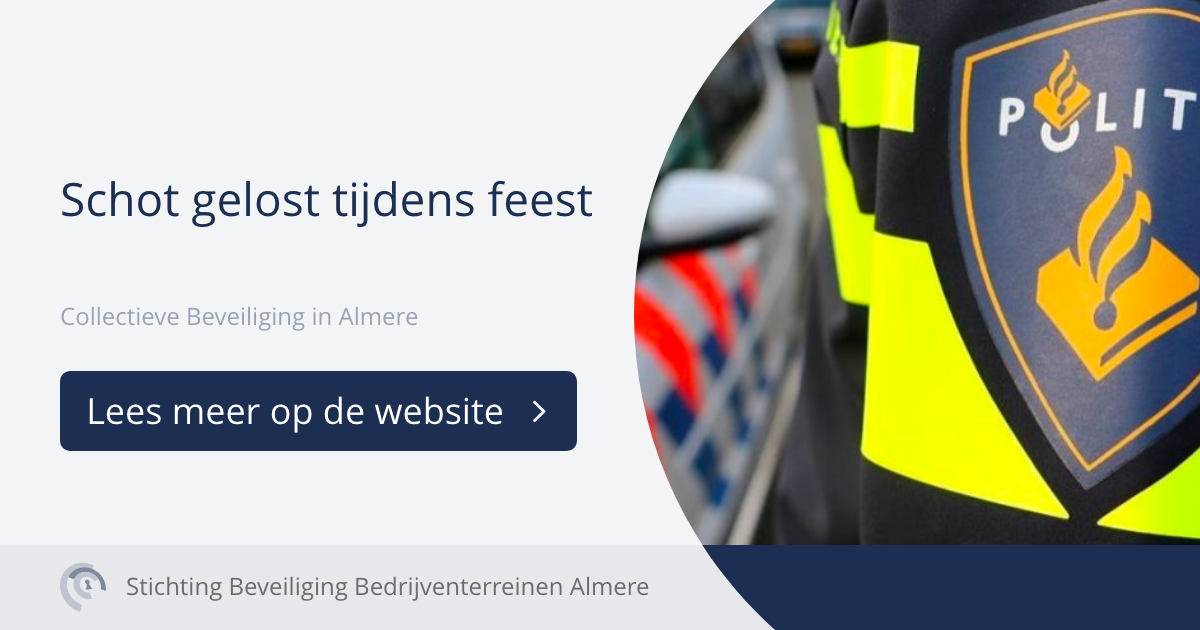 Schot gelost tijdens feest SBBA Schot gelost tijdens feest SBBA